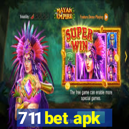 711 bet apk
